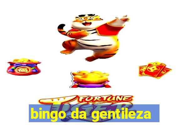 bingo da gentileza